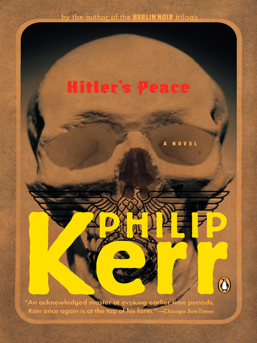 Title details for Hitler's Peace by Philip Kerr - Wait list